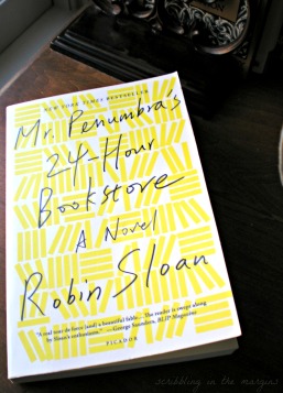 What I Read: Mr. Penumbra's 24-Hour Bookstore | Scribbling in the Margins blog