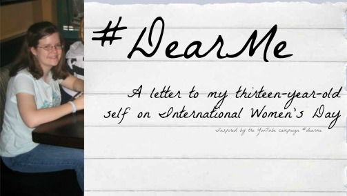 Dear Me | International Women's Day